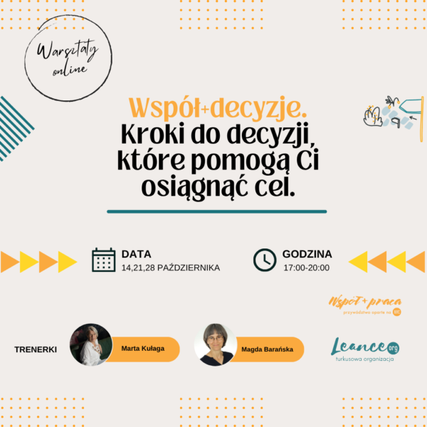 Współ+decyzje. Kroki do decyzji, które pomogą Ci osiągnąć cel [online]