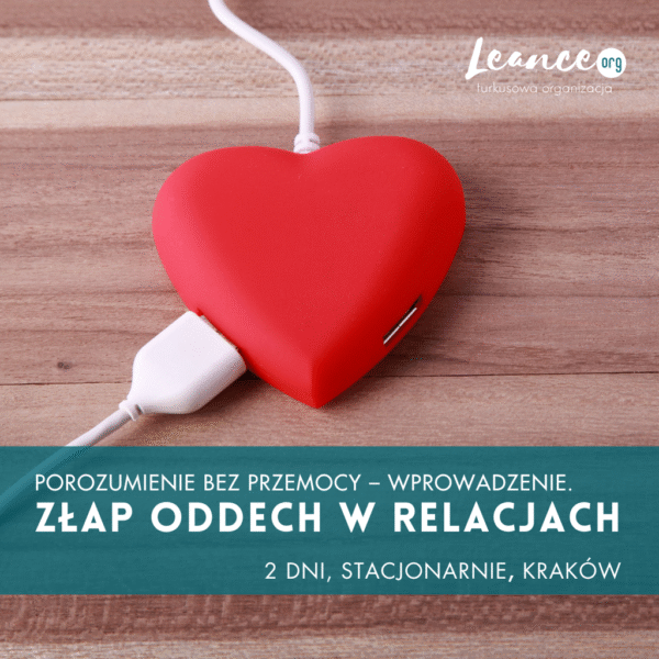 Złap oddech w relacjach. Porozumienie bez przemocy - wprowadzenie.