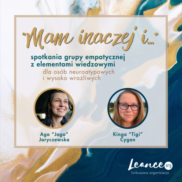 Mam inaczej i... - grupa dla osób neuroatypowych i wysoko wrażliwych