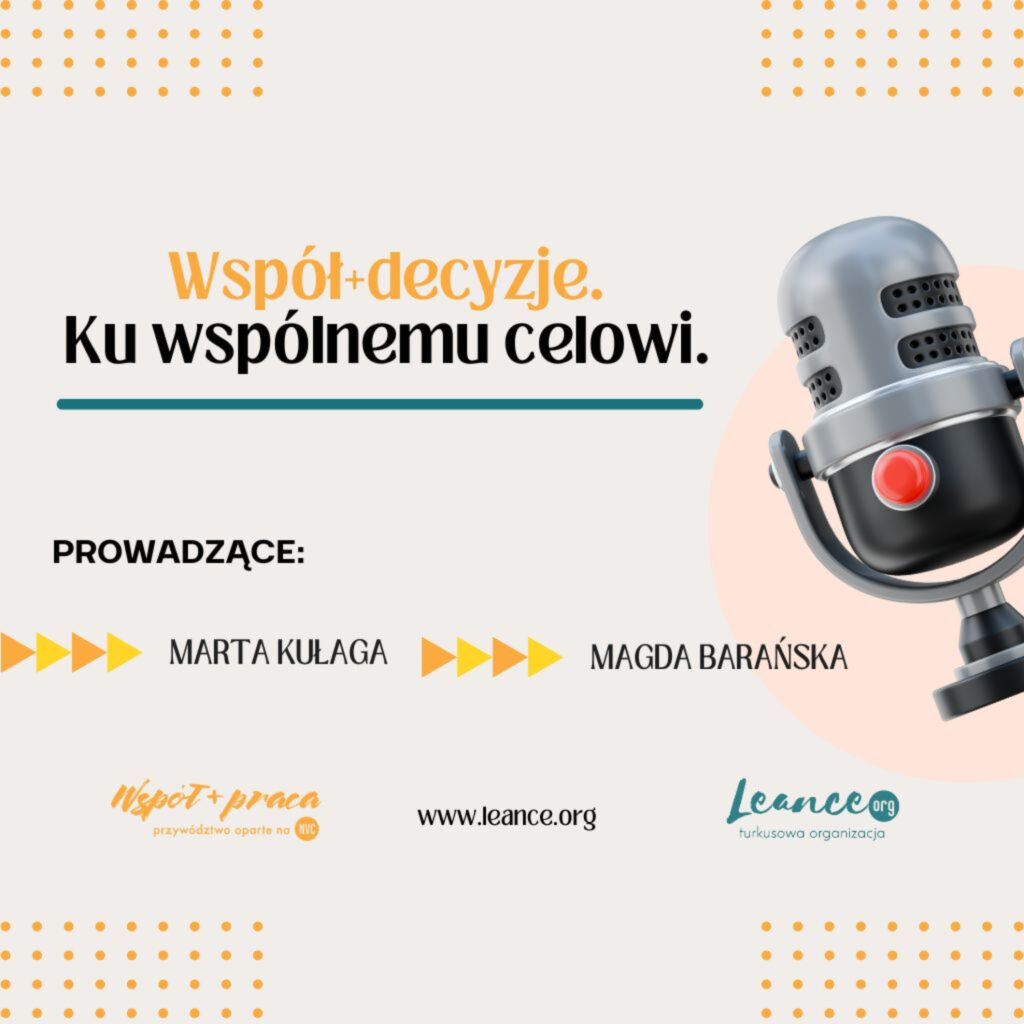 podcast "Współ+decyzje. Ku wspólnemu celowi"